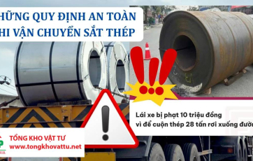 Những quy định an toàn trong vận chuyển sắt thép