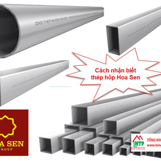 Cách Nhận Biết Thép Hộp Hoa Sen Chính Hãng Dễ Dàng & Chính Xác Nhất